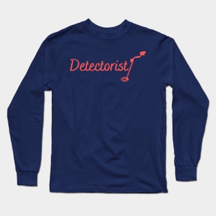 Detectorist Long Sleeve T-Shirt